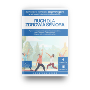 E-book. "Ruch to zdrowa dojrzałość" Krystian Izert